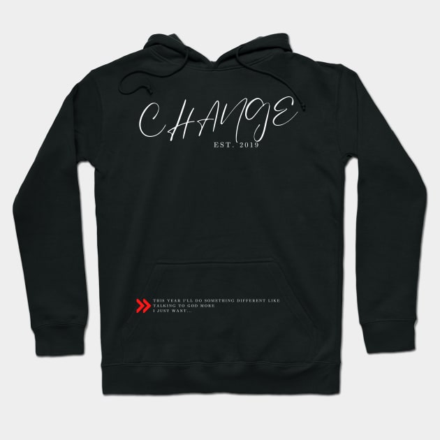 NF Change Hoodie by Lottz_Design 